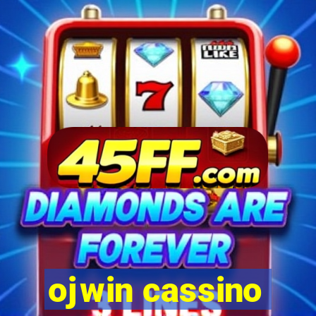 ojwin cassino